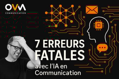 Les 7 erreurs fatales des PME qui utilisent l’IA en communication (et comment les éviter)